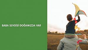 Babalar Günü için en güzel hediye: Ağaç dikin kampanyası