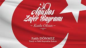 Enerji Bakanı Dönmez mesaj yayınladı