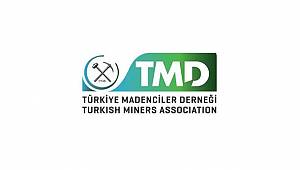 Türkiye Madenciler Derneği: 27-30 Mart'ta düzenleniyor