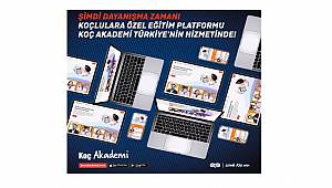 Online eğitim platformu 'Koç Akademi' Tüm Türkiye'nin hizmetine açıldı!