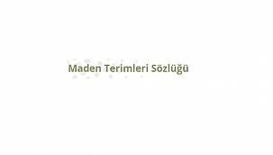 Maden Sözlüğü