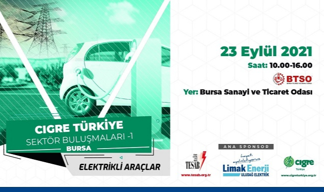 'Türkiye'de Elektrikli Araçlar' konuşulacak!