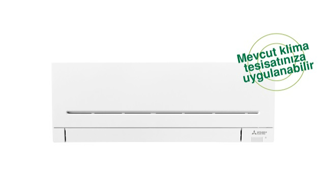 Mitsubishi Electric - Alt Yapıyı Değiştirmeden Klimanızı Değiştirin!