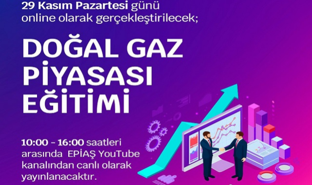 Doğal Gaz Piyasası Eğitimi -'YouTube Canlı Yayın' - EPİAŞ