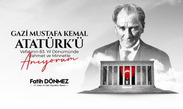 Enerji Bakanı Dönmez: Saygı ve rahmetle anıyoruz.'