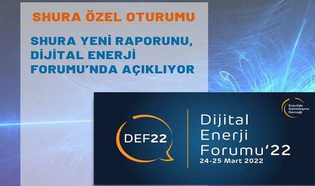 'Enerjide Dijitalleşme ve Yeni İş Modelleri' raporunu açıklayacak!
