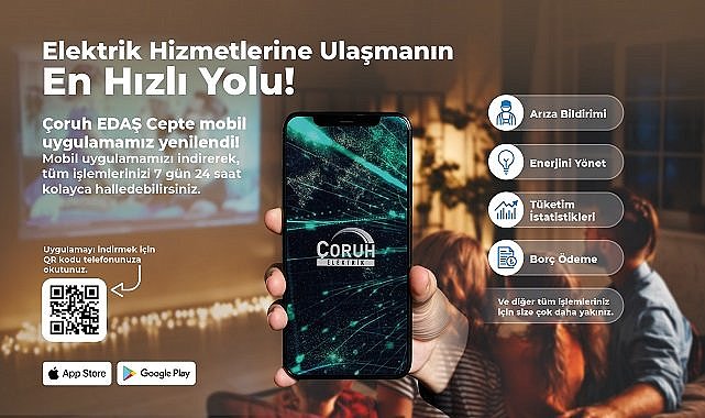 ‘Çoruh EDAŞ Cepte' mobil uygulaması yenilendi