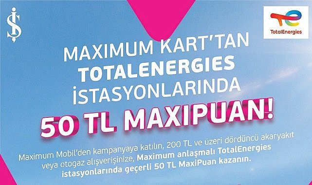TotalEnergies ve M Oil İstasyonları'nda 50TL MaxiPuan kazanma şansı!
