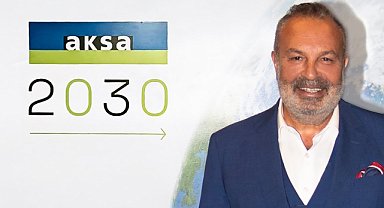 AKSA - 2030 için çalışmalara başladı!