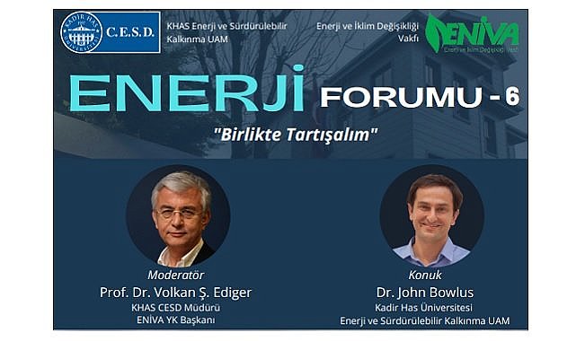 Enerji Forumu: Konu ''Enerji Krizi ve ABD'' - Konuk ''Dr. John Bowlus''