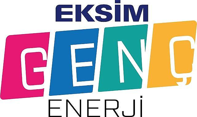 Eksim Genç Enerji - ''30 gence kariyer ve gelişim fırsatı''