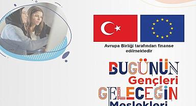 Gençleri yarının meslekleri öğrenmeleri için 45 ilde ''mesleki eğitim merkezleri açılıyor'' - UNDP ve Türkiye Belediyeler Birliği !
