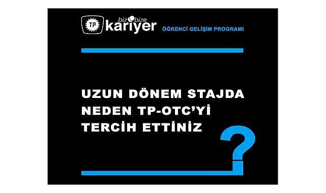 TP - OTC  ''Uzun dönem staj programı başvuruları...''