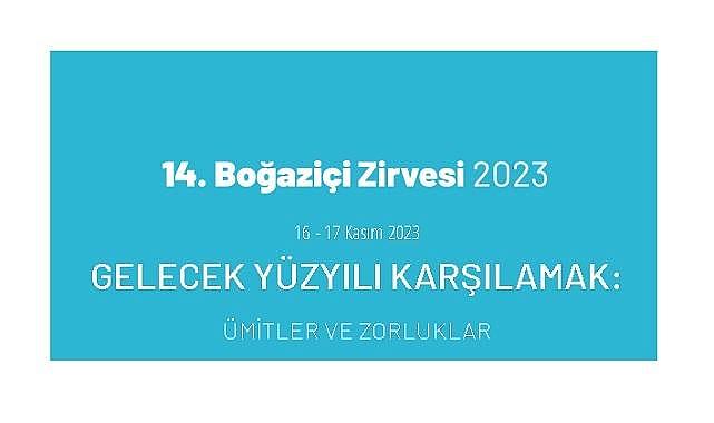 ''Enerji - İklim ve Yeşil Ekonomi'de'' var - Boğaziçi Zirvesi!