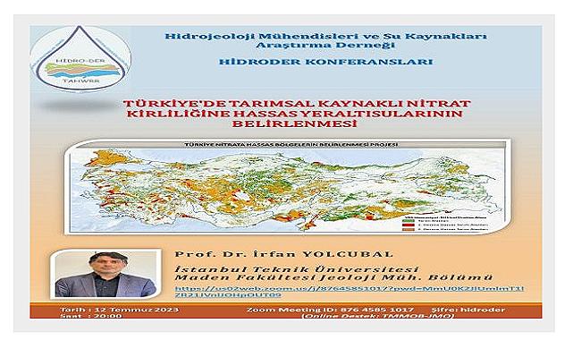 Konu '' "Türkiye’de Tarımsal Kaynaklı Nitrat Kirliliğine Hassas Yeraltısularının Belirlenmesi" - Zoom!