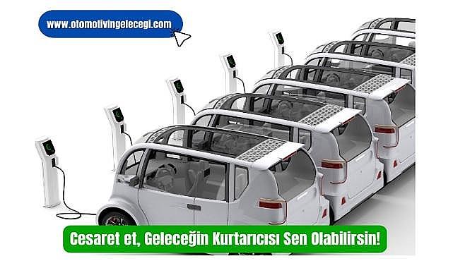 ''Otomotivin Geleceği'' yarışması - Son başvuru tarihi...