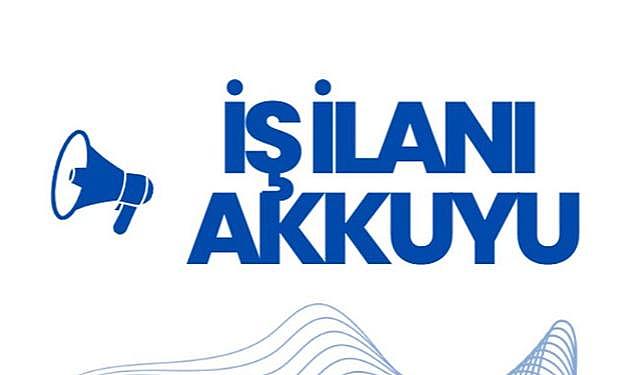 Akkuyu Nükleer - İş ilanı yayınladı!