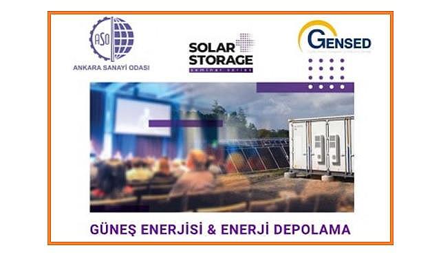 ''Güneş Enerjisi ve Enerji Depolama Semineri'' - GENSED!