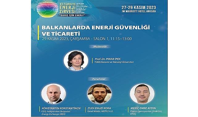 ''Balkanlarda Enerji Güvenliği ve Ticareti' konuşulacak!