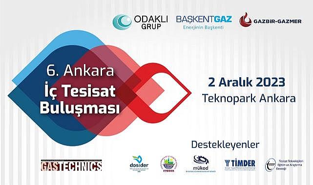 İç Tesisat Sektörü Ankara'da Buluşuyor - “GAZBİR-GAZMER - DOSİDER” üye ve yöneticileride olacak!