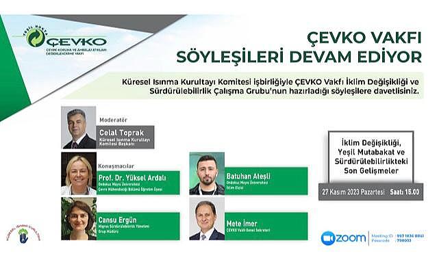 Konu “İklim Değişikliği - Yeşil Mutabakat ve Sürdürülebilirlikteki Son Gelişmeler" - Zoom!