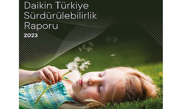 Daikin Türkiye - "2. Sürdürülebilirlik Raporu'nu yayımladı"