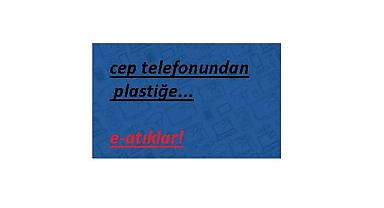 E-Atıkların içinde bulunan ''değerli ve tehlikeli'' maddeleri biliyor musunuz?