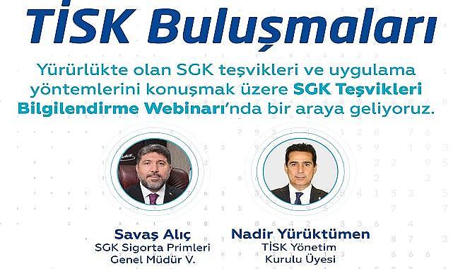 TİSK webinar - Konu ''SGK Teşvikleri''