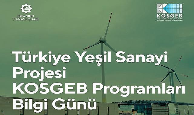 Türkiye Yeşil Sanayi Projesi KOSGEB Destekleri - İSO dzüenliyor!