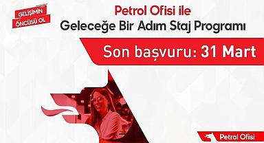 Petrol Ofisi - Son başvuru tarihi 31 Mart!