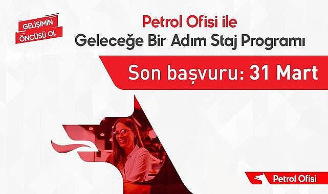 Petrol Ofisi - Son başvuru tarihi 31 Mart!