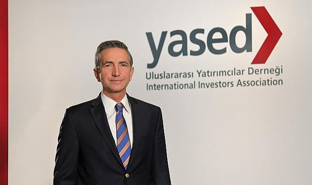 YASED Başkanı Engin Aksoy - "Türkiye'nin İş ve Yatırım Ortamının Rekabetçiliğini Artıracak!