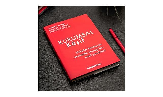 Akbank’tan İş Dünyası İçin Bir Başucu Kitabı: Kurumsal Kâşif!