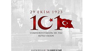 Enerji Bakanı Bayraktar - 'Cumhuriyet Bayramımız kutlu olsun''