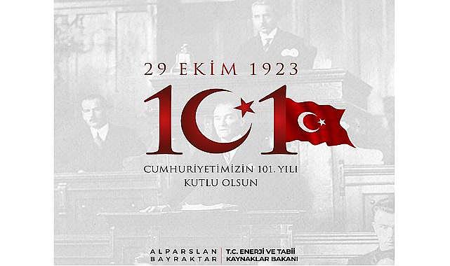 Enerji Bakanı Bayraktar - 'Cumhuriyet Bayramımız kutlu olsun''
