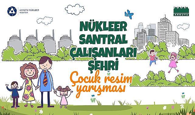 Akkuyu Nükleer ''RESİM Yarışması'' düzenliyor!