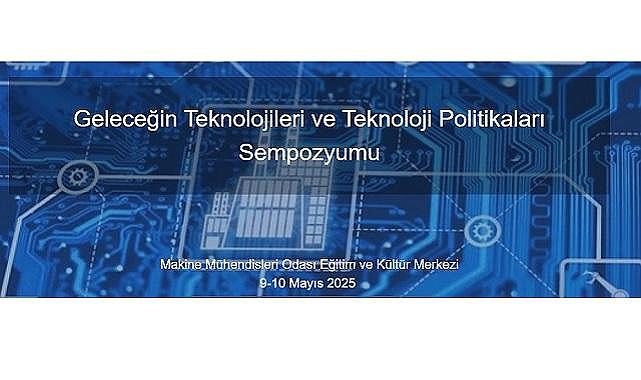 ENERJİ GÜNDEMİ - Elektrik Mühendisleri Odası 'Geleceğin Teknolojileri ve Teknoloji Politikaları Sempozyumu...'