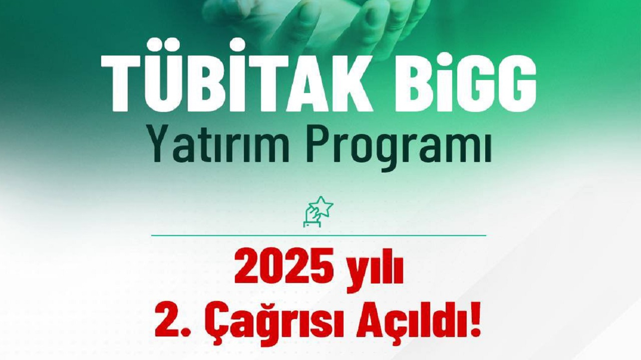 TÜBİTAK BiGG Yatırım Programı başvuruları başladı