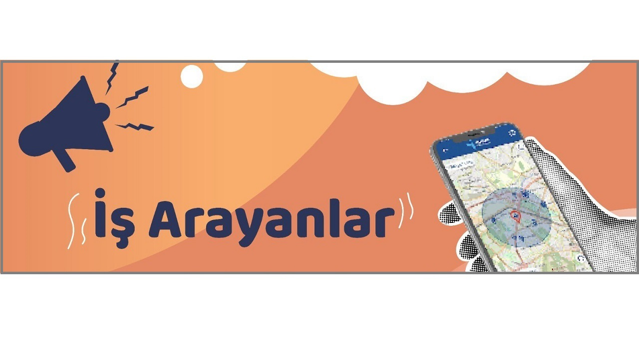 İş arayanlar 'UYGULAMAYI indirin - Konumunuza göre İŞ bulun'