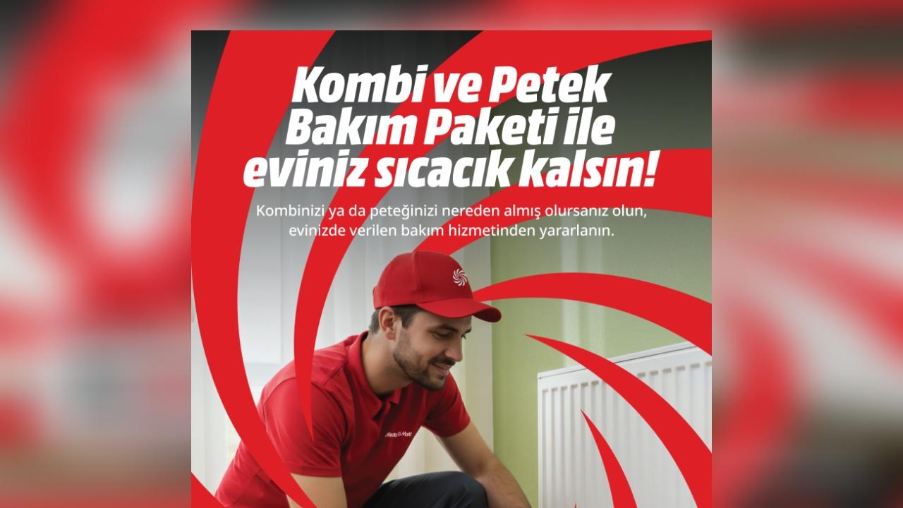 MediaMarkt 'Kombi ve Petek Bakım Paketi' hazırladı!