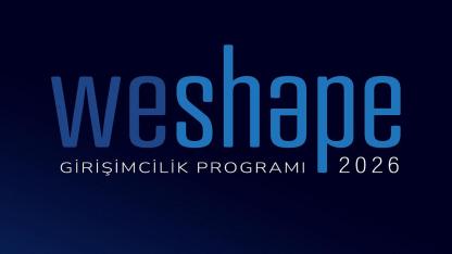 Üniversite öğrencileri 'WeShape Girişimcilik Programı’