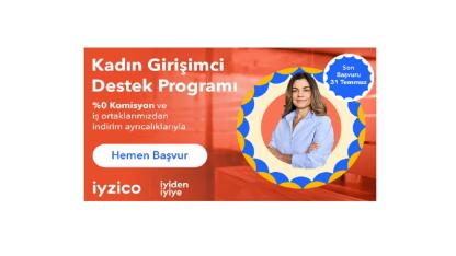 iyzico Kadın Girişimci Yeni Destek Programı başlattı!