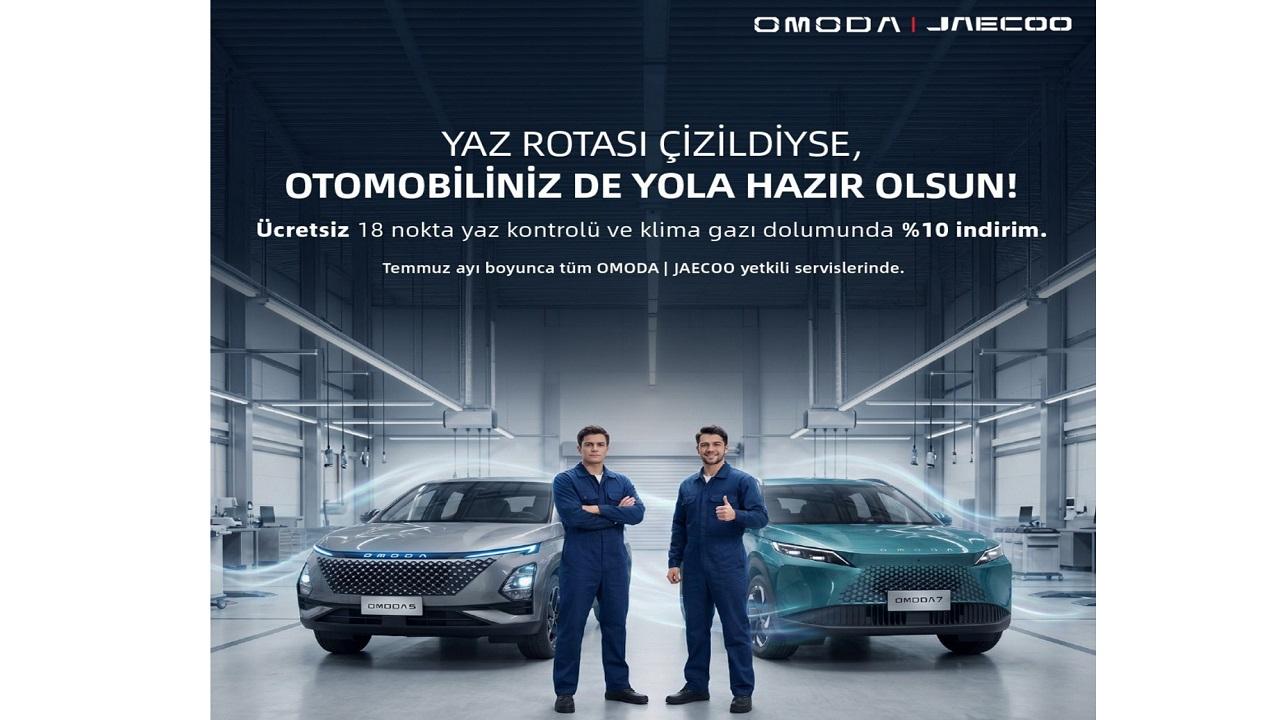 OMODA -JAECOO yeni kampanya başlattı 'ÜCRETSİZ Yaz Kontrolü'