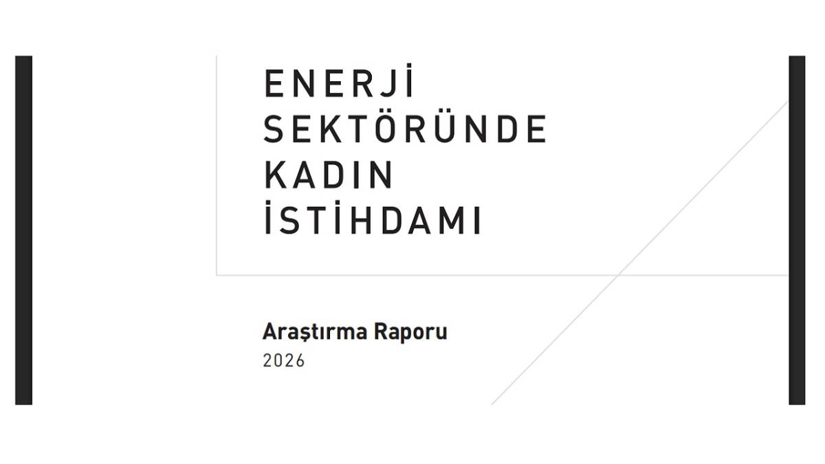 'Enerji Sektöründe Kadın İstihdamı Araştırması’