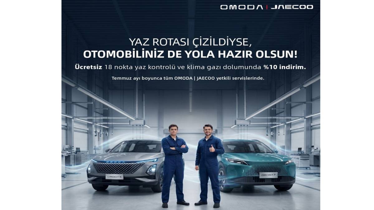 OMODA -JAECOO yeni kampanya başlattı 'ÜCRETSİZ Yaz Kontrolü'